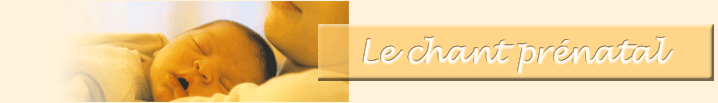 Le chant prnatal